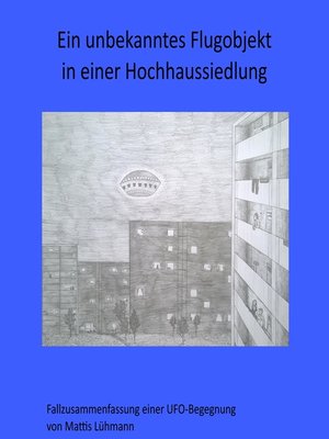 cover image of Ein unbekanntes Flugobjekt in einer Hochhaussiedlung